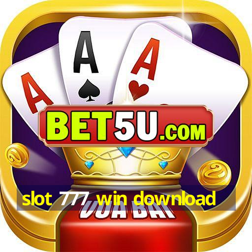 slot 777 win download